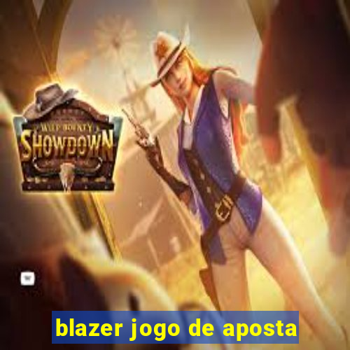 blazer jogo de aposta