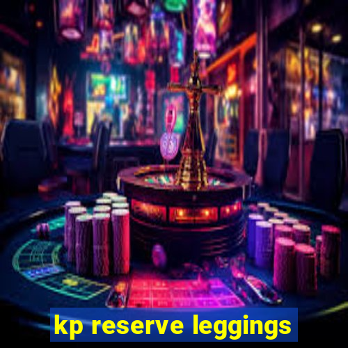 kp reserve leggings