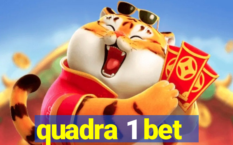 quadra 1 bet