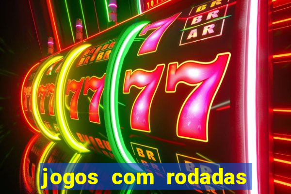 jogos com rodadas gratis betano