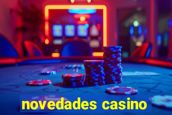 novedades casino