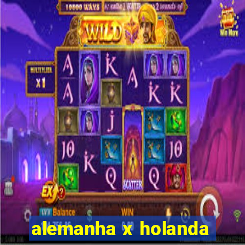 alemanha x holanda