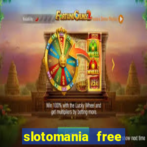 slotomania free slot machines