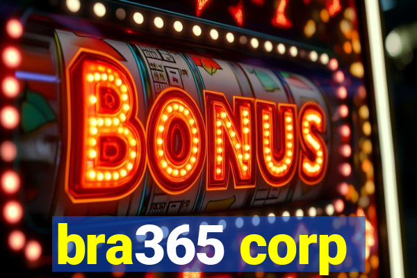 bra365 corp