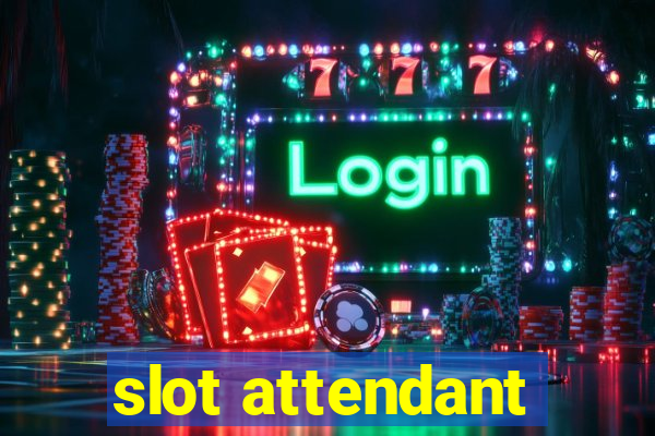 slot attendant