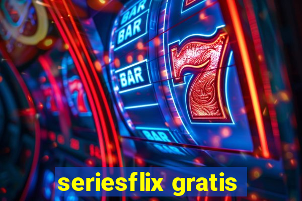 seriesflix gratis