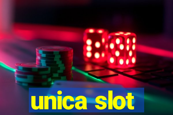 unica slot