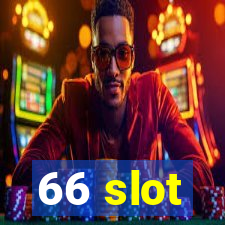 66 slot