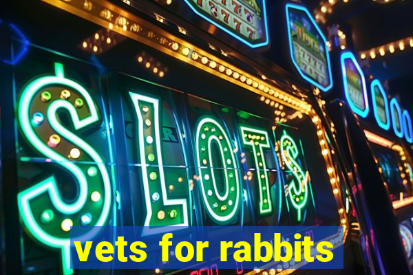 vets for rabbits