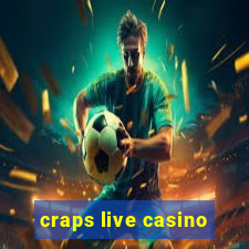 craps live casino