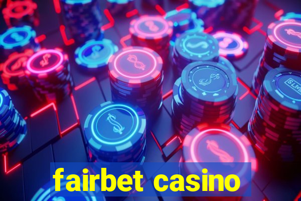 fairbet casino