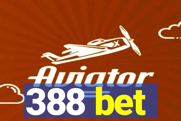 388 bet