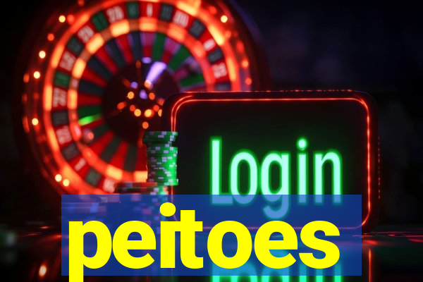 peitoes