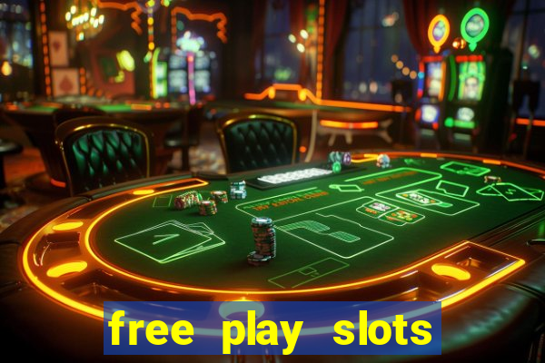 free play slots online no download