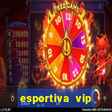 esportiva vip reclame aqui