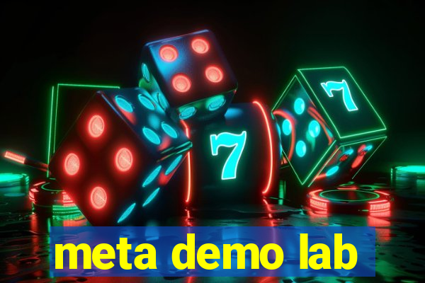 meta demo lab