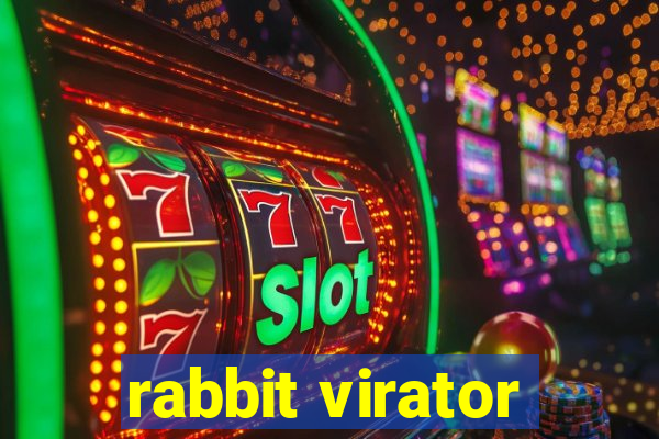 rabbit virator