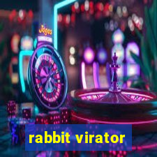 rabbit virator