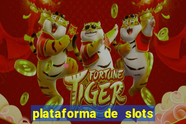 plataforma de slots que mais pagam