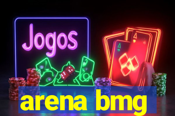 arena bmg