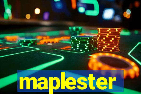 maplester