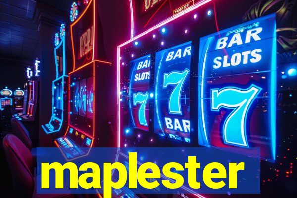 maplester