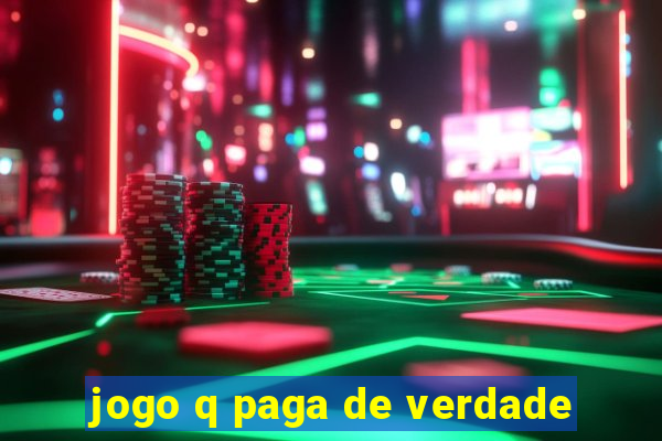 jogo q paga de verdade