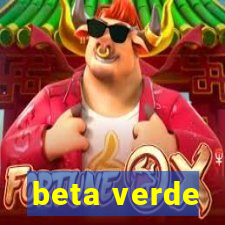 beta verde