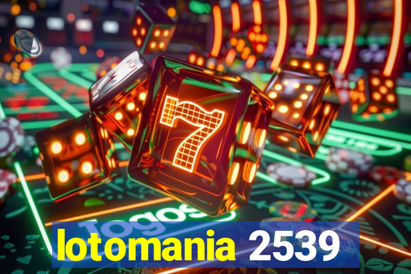 lotomania 2539