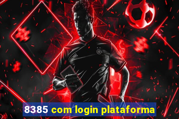 8385 com login plataforma