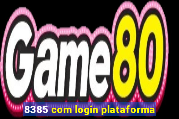 8385 com login plataforma