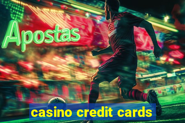 casino credit cards