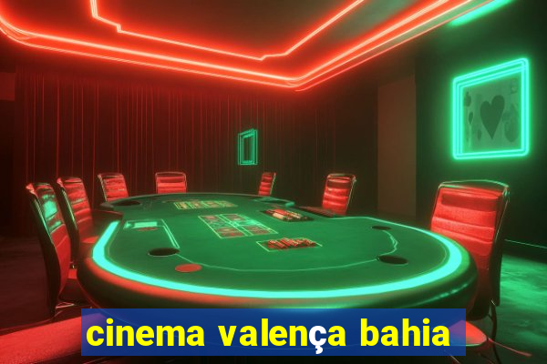 cinema valença bahia