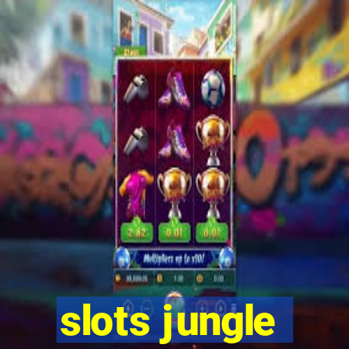 slots jungle