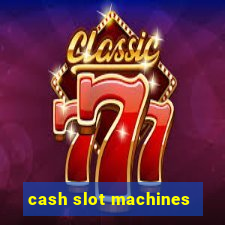 cash slot machines