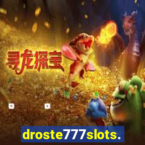 droste777slots.com