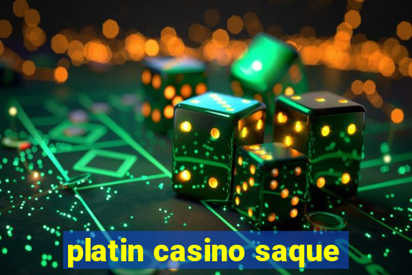 platin casino saque