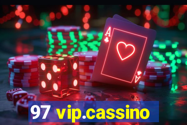 97 vip.cassino