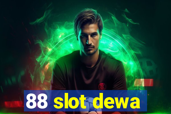 88 slot dewa