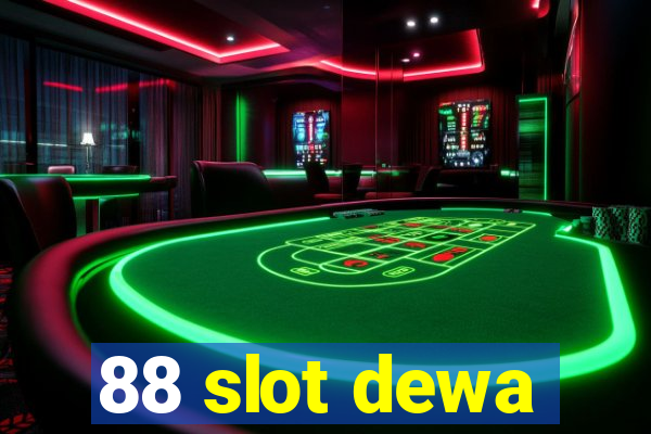 88 slot dewa