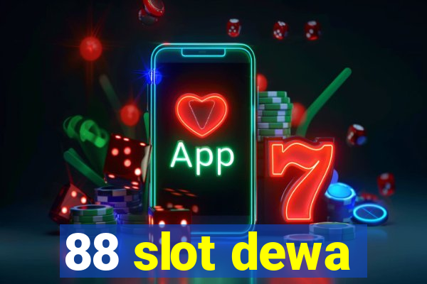 88 slot dewa