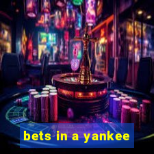 bets in a yankee