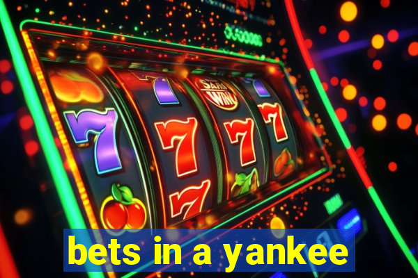 bets in a yankee