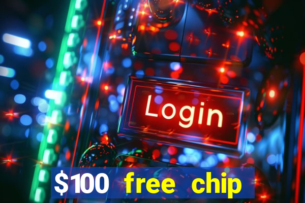 $100 free chip casino captain jack 2021