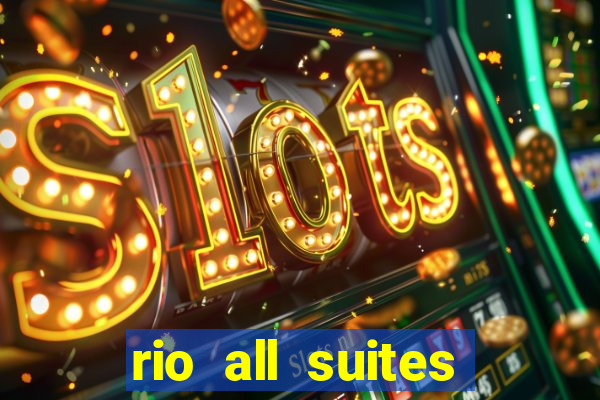 rio all suites casino and hotel