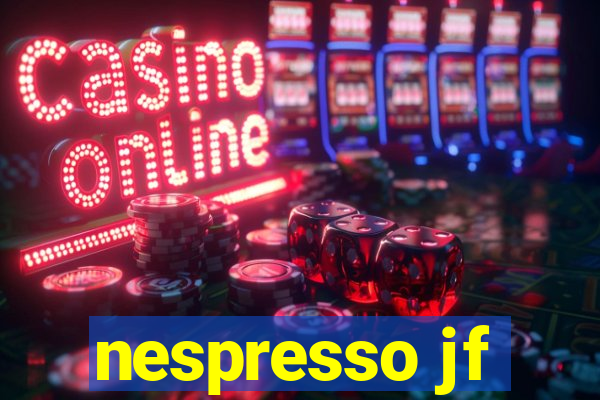 nespresso jf