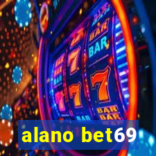 alano bet69