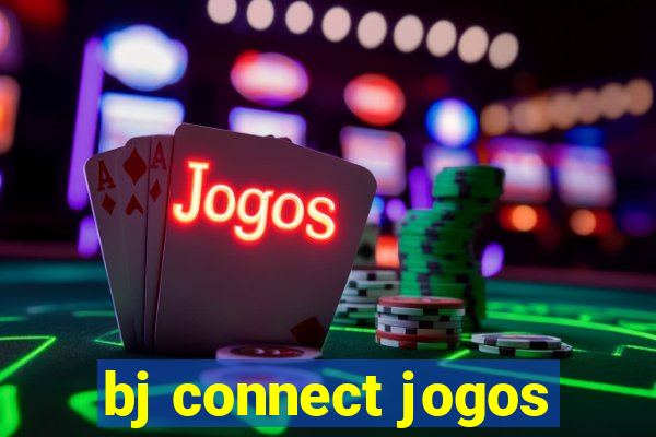 bj connect jogos