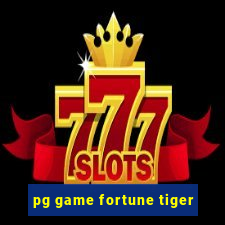 pg game fortune tiger