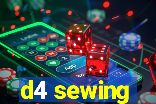 d4 sewing